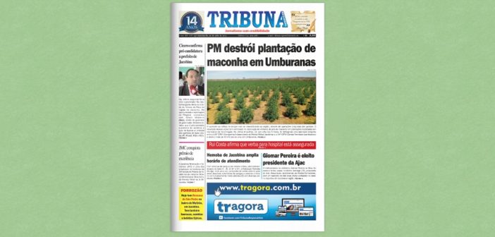 Confira a edição impressa do jornal Tribuna Regional desta semana. Clique e leia!